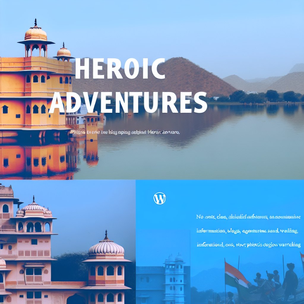 Heroic Adventures in Udaipur: Discover the Charm of Rajasthan North India hero